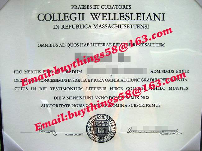Wellesley College diploma, Wellesley College fake diploma. Wellesley College degree