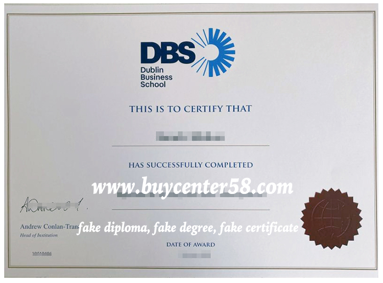Dublin Business School fake certificate, Dublin Business School fake diploma，DBS Certificate