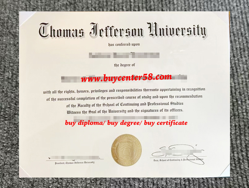 Thomas Jefferson University Diploma/ Thomas Jefferson University Degree/ Thomas Jefferson University Certificate